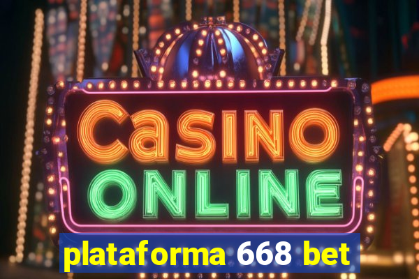 plataforma 668 bet